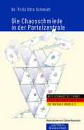 Cover: Die Chaosschmiede in der Parteizentrale - edition lesezeichen von STEFFEN MEDIA GmbH