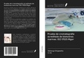 Cover: Prueba de cromatograf&iacute;a acreditada de biotoxinas marinas: ISO 17025 Rigor - Ediciones Nuestro Conocimiento