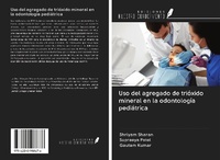 Abbildung von: Uso del agregado de trióxido mineral en la odontología pediátrica - Ediciones Nuestro Conocimiento