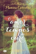 Cover: O amor nos tempos do ouro - Globo Livros