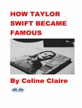 Cover: How Taylor Swift Became Famous - Tektime