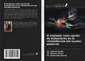 Cover: El implante como opci&oacute;n de tratamiento en la rehabilitaci&oacute;n del maxilar posterior - Ediciones Nuestro Conocimiento