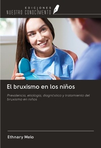 Abbildung von: El bruxismo en los niños - Ediciones Nuestro Conocimiento
