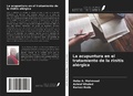 Cover: La acupuntura en el tratamiento de la rinitis al&eacute;rgica - Ediciones Nuestro Conocimiento