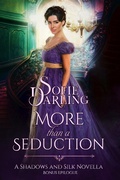 Cover: More than a Seduction: Bonus Epilogue (Shadows and Silk) - Shadows and Silk
