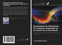 Abbildung von: Ecuaciones de diferencia: Un enfoque mejorado en la teoría de la oscilación - Ediciones Nuestro Conocimiento