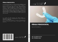 Abbildung von: FÉRULA PERIODONTAL - Ediciones Nuestro Conocimiento