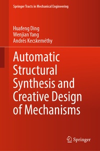 Enlarge image Cover: Automatic Structural Synthesis and Creative Design of Mechanisms - Springer