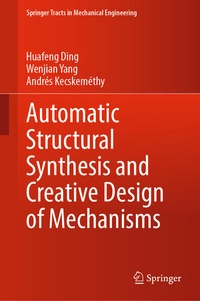 Enlarge image Cover: Automatic Structural Synthesis and Creative Design of Mechanisms - Springer