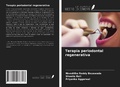 Cover: Terapia periodontal regenerativa - Ediciones Nuestro Conocimiento