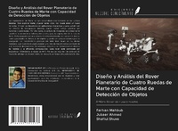 Enlarge image Cover: Diseño y Análisis del Rover Planetario de Cuatro Ruedas de Marte con Capacidad de Detección de Objetos - Ediciones Nuestro Conocimiento