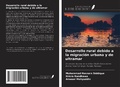 Cover: Desarrollo rural debido a la migraci&oacute;n urbana y de ultramar - Ediciones Nuestro Conocimiento
