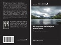 Cover: El regreso del viajero silencioso - Ediciones Nuestro Conocimiento