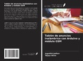 Cover: Tabl&oacute;n de anuncios inal&aacute;mbrico con Arduino y m&oacute;dulo GSM - Ediciones Nuestro Conocimiento