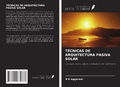 Cover: T&Eacute;CNICAS DE ARQUITECTURA PASIVA SOLAR - Ediciones Nuestro Conocimiento