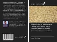 Abbildung von: Investigando el efecto de la calidad de la arena en la resistencia del hormigón - Ediciones Nuestro Conocimiento