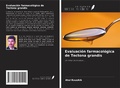 Cover: Evaluaci&oacute;n farmacol&oacute;gica de Tectona grandis - Ediciones Nuestro Conocimiento