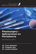Cover: Piezosurgery - Aplicaciones en Periodoncia - Ediciones Nuestro Conocimiento