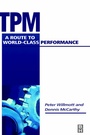 Cover: TPM - A Route to World Class Performance - Newnes