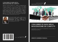 Abbildung von: L'EQUILIBRIO DI NASH NELLA NEGOZIAZIONE DEI CONFLITTI - Ediciones Nuestro Conocimiento