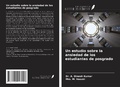 Cover: Un estudio sobre la ansiedad de los estudiantes de posgrado - Ediciones Nuestro Conocimiento