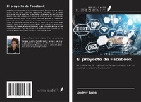 Abbildung von: El proyecto de Facebook - Ediciones Nuestro Conocimiento