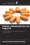 Cover: FORMA FARMAC&Eacute;UTICA EN TABLETA - Ediciones Nuestro Conocimiento