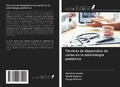 Cover: T&eacute;cnicas de diagn&oacute;stico de caries en la odontolog&iacute;a pedi&aacute;trica - Ediciones Nuestro Conocimiento