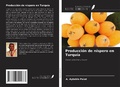 Cover: Producci&oacute;n de n&iacute;spero en Turqu&iacute;a - Ediciones Nuestro Conocimiento