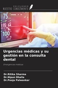 Cover: Urgencias m&eacute;dicas y su gesti&oacute;n en la consulta dental - Ediciones Nuestro Conocimiento
