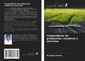 Cover: Cooperativas de producci&oacute;n, comercio y servicios - Ediciones Nuestro Conocimiento