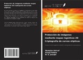 Cover: Protecci&oacute;n de im&aacute;genes mediante mapas log&iacute;sticos 2D Criptograf&iacute;a de curvas el&iacute;pticas - Ediciones Nuestro Conocimiento