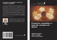 Abbildung von: Productos saludables a base de cereales sin gluten - Ediciones Nuestro Conocimiento