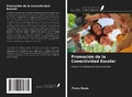 Cover: Promoci&oacute;n de la Conectividad Escolar - Ediciones Nuestro Conocimiento