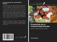Enlarge image Cover: Promoción de la Conectividad Escolar - Ediciones Nuestro Conocimiento