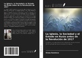 Cover: La Iglesia, la Sociedad y el Estado en Rusia antes de la Revoluci&oacute;n de 1917 - Ediciones Nuestro Conocimiento