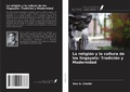 Cover: La religi&oacute;n y la cultura de los lingayats: Tradici&oacute;n y Modernidad - Ediciones Nuestro Conocimiento
