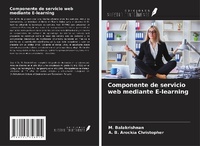Enlarge image Cover: Componente de servicio web mediante E-learning - Ediciones Nuestro Conocimiento