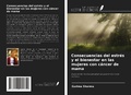 Cover: Consecuencias del estr&eacute;s y el bienestar en las mujeres con c&aacute;ncer de mama - Ediciones Nuestro Conocimiento