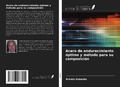Cover: Acero de endurecimiento &oacute;ptimo y m&eacute;todo para su composici&oacute;n - Ediciones Nuestro Conocimiento