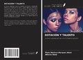 Cover: DOTACI&Oacute;N Y TALENTO - Ediciones Nuestro Conocimiento