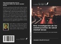 Cover: Una investigaci&oacute;n de las construcciones de salud mental laicas - Ediciones Nuestro Conocimiento