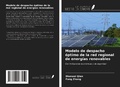 Cover: Modelo de despacho &oacute;ptimo de la red regional de energ&iacute;as renovables - Ediciones Nuestro Conocimiento