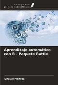 Cover: Aprendizaje autom&aacute;tico con R - Paquete Rattle - Ediciones Nuestro Conocimiento