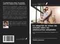 Cover: La adopci&oacute;n de ni&ntilde;os: Un estudio sobre los adolescentes adoptados - Ediciones Nuestro Conocimiento