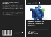Enlarge image Cover: Un libro de texto de material compuesto - Ediciones Nuestro Conocimiento