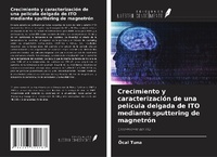 Abbildung von: Crecimiento y caracterización de una película delgada de ITO mediante sputtering de magnetrón - Ediciones Nuestro Conocimiento