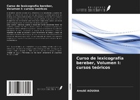 Abbildung von: Curso de lexicografía bereber, Volumen I: cursos teóricos - Ediciones Nuestro Conocimiento