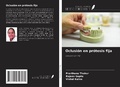 Cover: Oclusi&oacute;n en pr&oacute;tesis fija - Ediciones Nuestro Conocimiento