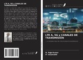 Cover: LTE A, 5G y CANALES DE TRANSMISI&Oacute;N - Ediciones Nuestro Conocimiento